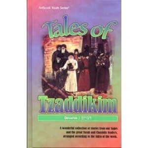 Tales of Tzaddikim 5: Devarim