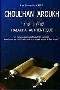 Choulhan Aroukh - Halakha Authentique
