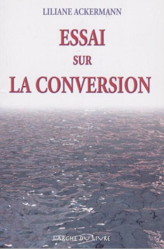 Essai sur la conversion