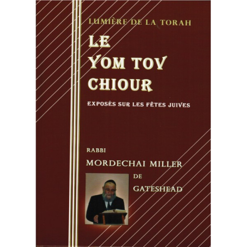 Le Yom Tov Chiour