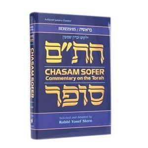 Chasam Sofer on the Torah: Bereishis