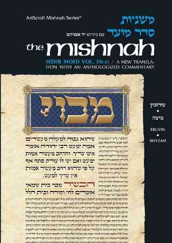 Mishnah: [Moed 1(b-c) - ERUVIN, BEITZAH]