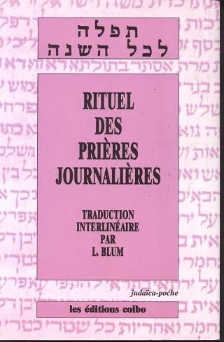 Rituel de Prières Journalières - Achkenaze Interlinéaire.