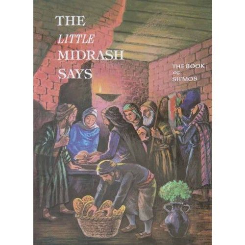 The Little Midrash Says 2 : Book of Shemos