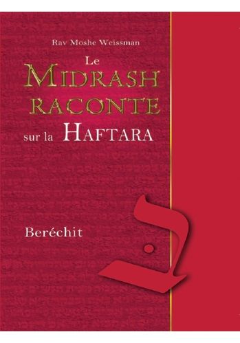 Le Midrash Raconte sur la Haftara 1 (Berechit)