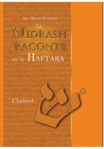 Le Midrash Raconte sur la Haftara 2 (Chemot)