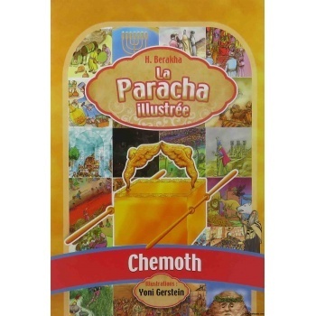 La Paracha illustrée: Chemoth (Exode)