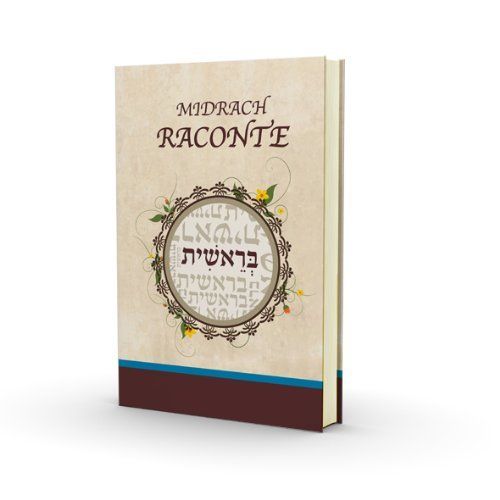 Le Midrach Raconte 1: Berechit (Genèse)