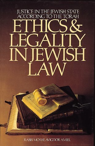 Ethics and Legality in Jewish Law