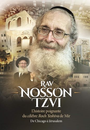 Rav Nosson Tzvi - De Chicago à Jérusalem