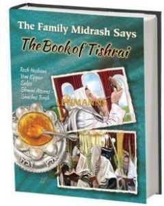 The Family Midrash Says: The Book of Tishrai
