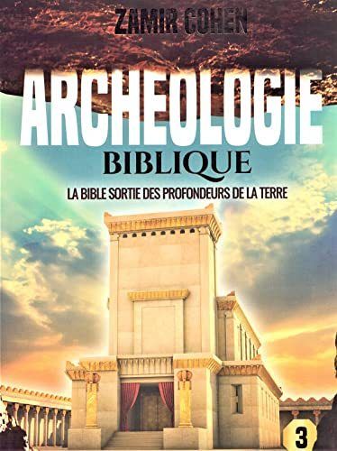 Archéologie Biblique 3